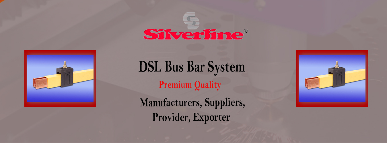 DSL Bus Bar System